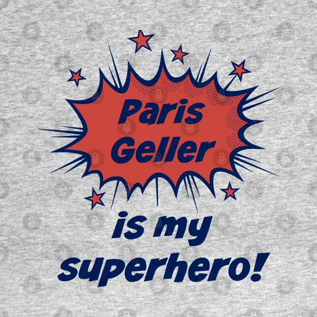 Paris Geller is my superhero by StarsHollowMercantile